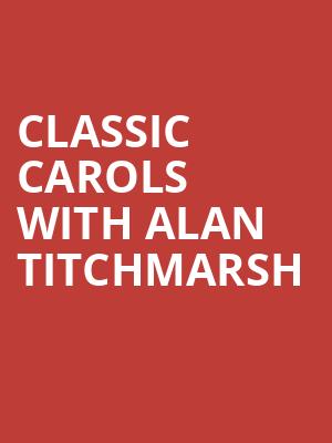 Classic Carols with Alan Titchmarsh at Royal Albert Hall
